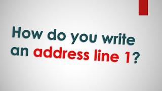 How do you write an address line 1?