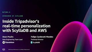 AWS re:Invent 2024 - Inside Tripadvisor’s real-time personalization with ScyllaDB and AWS (DAT204)