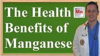 The Health Benefits of Manganese