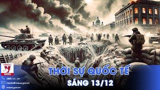 Thời sự Quốc tế sáng 13/12.Nga giáng đòn chí mạng, Bradley Ukraine nổ tung; Lộ điểm nóng mới ở Syria