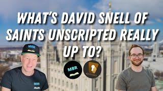 Mormon History & Theology Explored! w/ David Snell