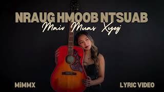 Nraug Hmoob Ntsuab - MiMMX (Official Lyric Video)