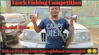 Tasek Lake Fishing Competition/ Bajengdobani manangjok Mahindra Bolero Pick up ko