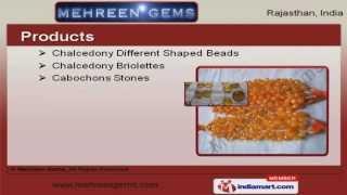 Chalcedony Beads & Briolettes by Mehreen Gems, Jaipur