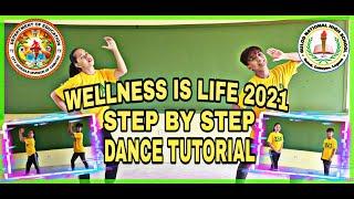 WELLNESS IS LIFE 2021 DANCE TUTORIAL | STEP-BY-STEP MIRRORED | by: Mrs.Jobilee Marquez & Erin Garcia