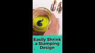 Easily Shrink a Stamping Design | Maniology in 1-Minute