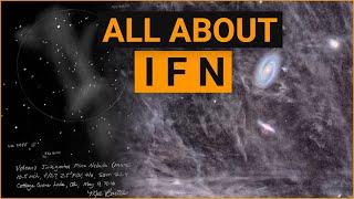 What is IFN? How to Find and Photograph it