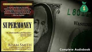 Supermoney by Adam Smith. Complete Audiobook.