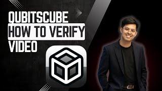 How to get Verified in QubitsCube? | Video Course 7