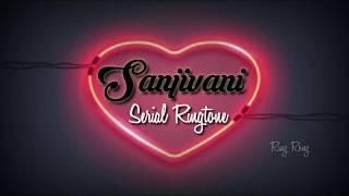 "Sanjivani" serial Ringtone //Ring Rong//