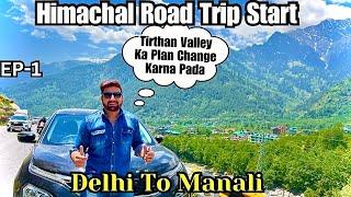 Nikal Pade Himachal Ke Liye | Delhi to Manali Trip By Harrier | EP-1 | Current Road Condition.