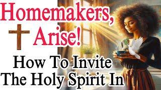 INVITE The HOLY SPIRIT Into Your HOMEMAKING! ️ Homemakers, Arise! Biblical Womanhood Podcast EP: 19