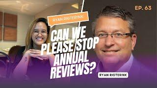 Ryan Rigterink on Can We Please Stop Annual Reviews? | PODCAST ! You're Worthy Podcast