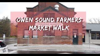 Owen Sound Farmers Market Walk Through Ontario Canada