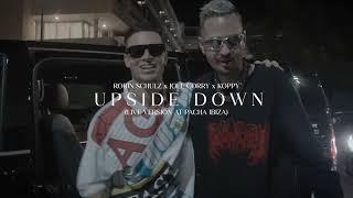 Robin Schulz x Joel Corry x KOPPY - Upside Down (Live Performance)