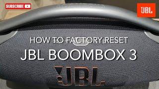 How to Reset JBL Boombox 3