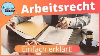 Arbeitsrecht | Individuelles und kollektives Arbeitsrecht einfach erklärt