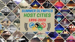 Summer Olympics Host Cities 1896 - 2020