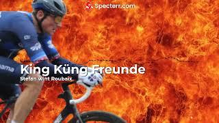 King Küng Freunde - Stefan wint Roubaix