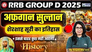 RRB Group D 2025 | Medieval India - History of Sher Shah Suri | Mughal | Afghan Sultan | Anjali Mam