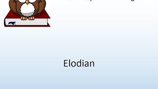 How to say Elodian in English? - Pronunciation Owl