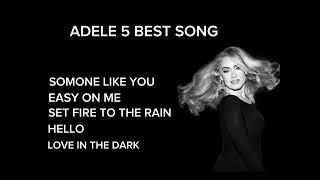 Adele 5 Best Song ️