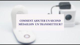 Tuto Bluelinea - Comment ajouter un second bouton d'appel au transmetteur de téléassistance ?