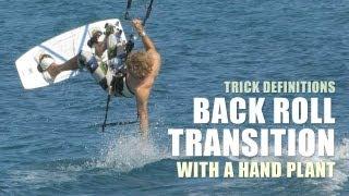 Back Roll Transition with a Hand Plant - Kitesurfing Trick Definition