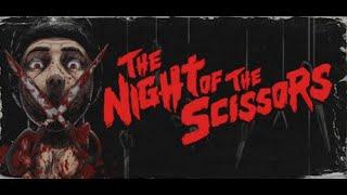 Серийный убийца с ножницами ● The Night of the Scissors ● Полное прохождение на русском