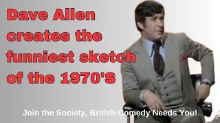 Dave Allen stars in the funniest sketch of the 1970's! #hilarious