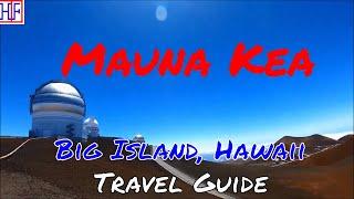 Mauna Kea (a dormant volcano) – Big Island, Hawaii (TRAVEL GUIDE) | Episode# 2