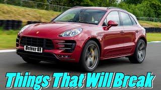 Porsche Macan Owner Complaints, Problems, Faults & Things That WIll Break vlog Porsche News