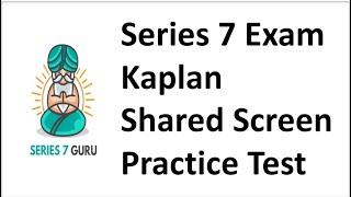 Series 7 Exam Practice Test Explication on Shared Screen with Test Taker.  Pause, Answer, Play.