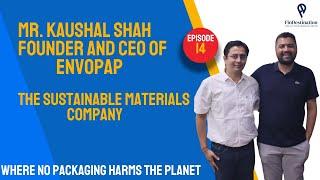 Kaushal Shah - Envopap Success Story I Susutainable Packaging I MSME Talk Show I EP 14 @envopap5722