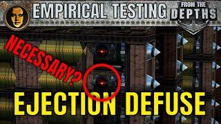 Do you ALWAYS need a APS Emergency Ejection Defuse? - From the Depths Empirical Testing