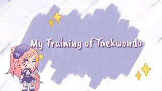 My Training of Taekwondo || Stephanie Noppies ||