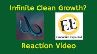 Economist Reacts to Economics Explained’s “Infinite Growth Is Possible And It Can Be Sustainable”