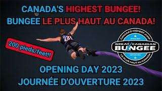 Canada's Highest Bungee (Great Canadian Bungee) - Opening Day 2023