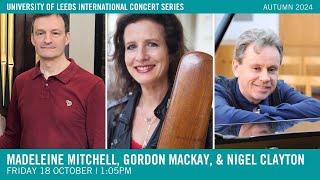 Madeleine Mitchell, Gordon MacKay & Nigel Clayton