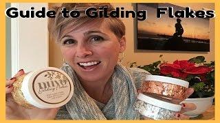 Guide to Gilding Flakes