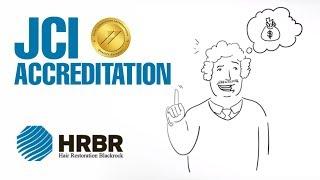 HRBR JCI Accreditation - Explainer Video - Hair Restoration Blackrock