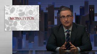 Monkeypox: Last Week Tonight with John Oliver (HBO)