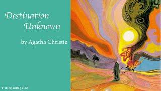  Destination Unknown by Agatha Christie | Audiobook | Rewrite Book in Simple for Learning English