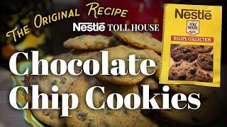 Chocolate Chip Cookies  Original Nestle Toll House Cookie Recipe -THE BEST Chocolate Chip #Cookies!