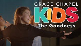 The Goodness by Toby Mac performed by Grace Chapel Kids