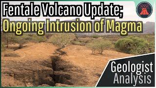 Fentale Volcano Update; New Magma Intrusion, Strong Earthquake Swarm