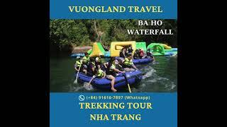 TREKKING TOUR NHA TRANG - VUONGLAND TRAVEL 2024  #travel #vietnamtours #fyp