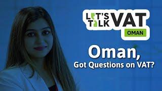 Introducing Let's Talk VAT | Video Series on Oman VAT | CA Roopali Jawa