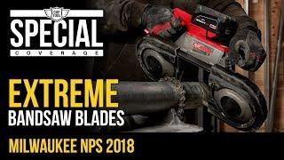 Milwaukee Extreme Metal Cutting Band Saw Blades - NPS18 Demo Presentation