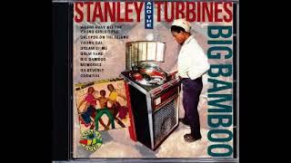 DIVULGANDO: Stanley And The Turbines - Big Bamboo  /   M Jr Roots - AL